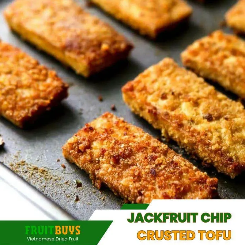 FruitBuys Vietnam Jackfruit Chip Crusted Tofu 231011