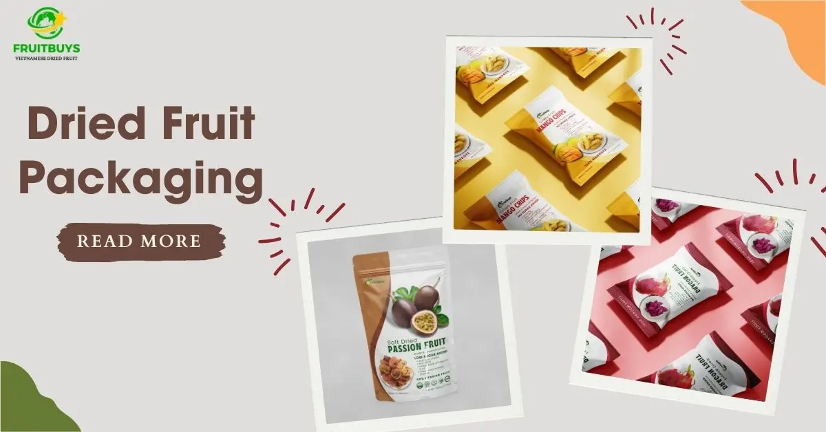 FruitBuys Vietnam Dried Fruit Packaging