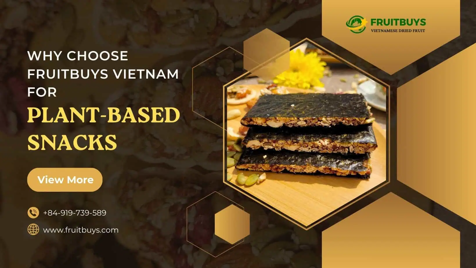 Why Choose FruitBuys Vietnam For Premium Plant-Based Snacks? Discover Benefits & Wholesale Options Plant Based Vegan Snacks